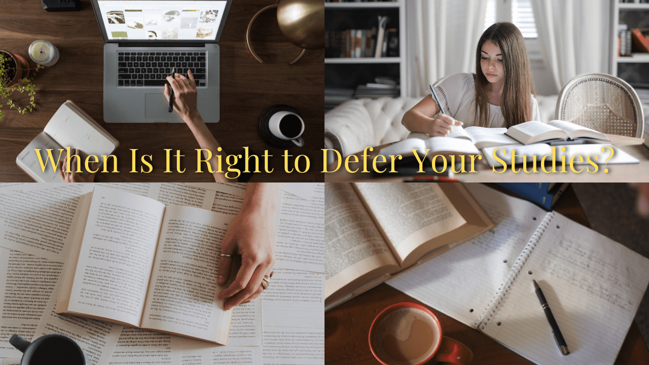 When Is It Right to Defer Your Studies?
